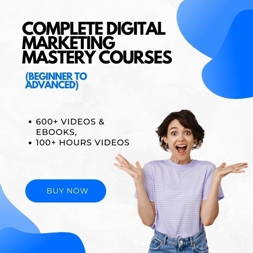Complete digital marketing mastery courses (beginner to advanced)